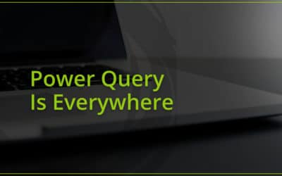 Power Query Is Everywhere