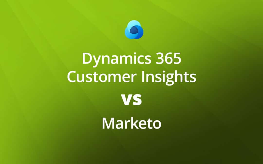 Dynamics 365 Customer Insights vs. Marketo Comparison Table 