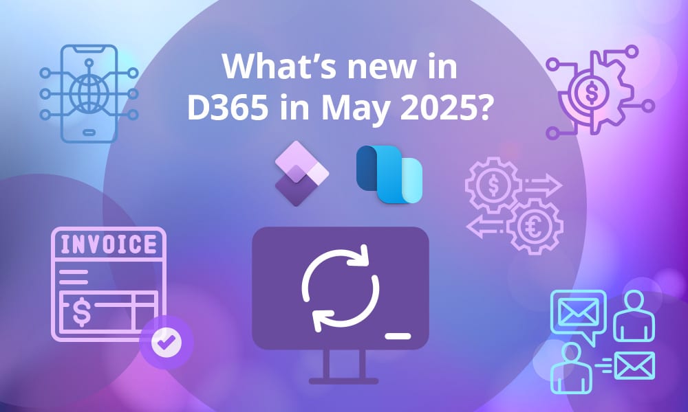 What’s new in Dynamics 365 Finance & Operations (May 2025)